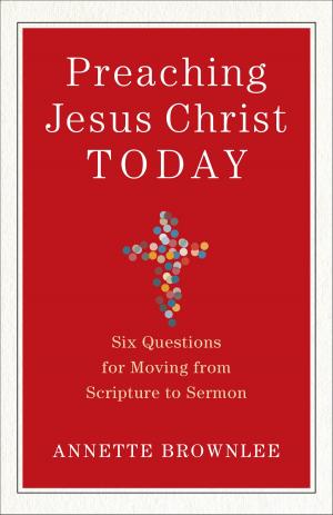 Cover of the book Preaching Jesus Christ Today by Michael L. Brown