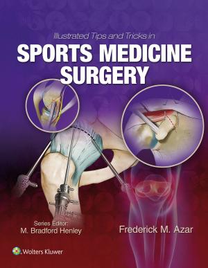 Cover of the book Illustrated Tips and Tricks in Sports Medicine Surgery by M. Brandon Westover
