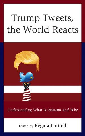 Cover of the book Trump Tweets, the World Reacts by Nichola D. Gutgold