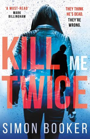Cover of the book Kill Me Twice by Lynda La Plante