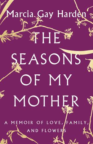 bigCover of the book The Seasons of My Mother by 