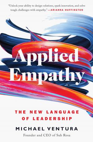 Cover of the book Applied Empathy by Dr. William Parker, Amy Rosenman, Rachel Parker