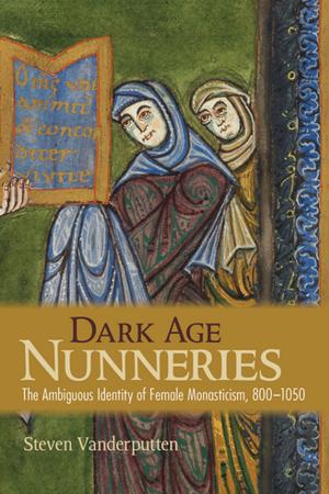Cover of the book Dark Age Nunneries by 