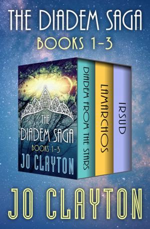 Cover of the book The Diadem Saga Books 1–3 by Jaqueline Girdner