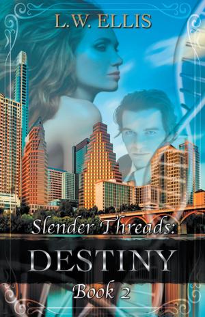 Cover of the book Slender Threads: Destiny by Athena Melchizedek