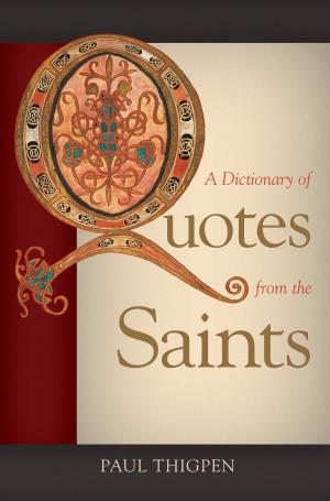 Book cover of A Dictionary of Quotes from the Saints