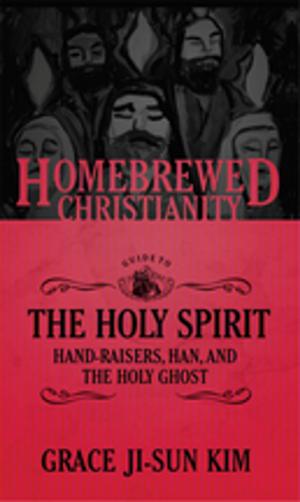 Cover of the book The Homebrewed Christianity Guide to the Holy Spirit by Jack R. Lundbom
