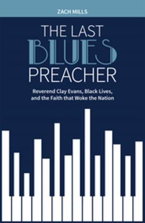Cover of the book The Last Blues Preacher by Sally Stamper