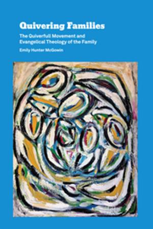 Cover of the book Quivering Families by Derek Cooper