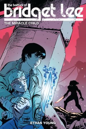 Cover of the book The Battles of Bridget Lee Volume 2: The Miracle Child by Hideyuki Kikuchi