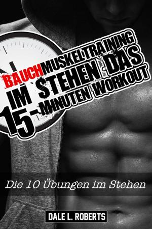 Book cover of Bauchmuskeltraining im Stehen - Das 15-Minuten Workout