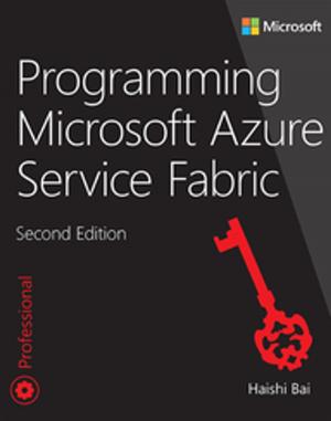 Cover of the book Programming Microsoft Azure Service Fabric by Steve Lane, Scott Love, Bob Bowers