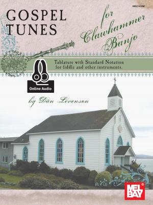 Cover of the book Gospel Tunes for Clawhammer Banjo by Marylou Badeaux