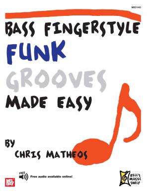 Cover of the book Bass Fingerstyle Funk Grooves Made Easy by Mark Nelson