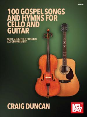 Cover of the book 100 Gospel Songs and Hymns for Cello and Guitar by Lee 