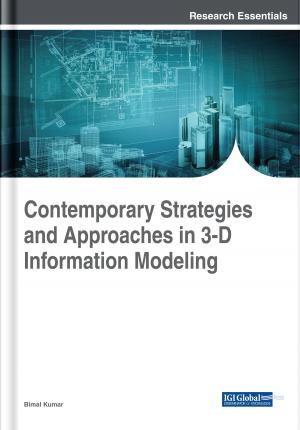Cover of the book Contemporary Strategies and Approaches in 3-D Information Modeling by Joseph O. Oluwole, Preston C. Green III