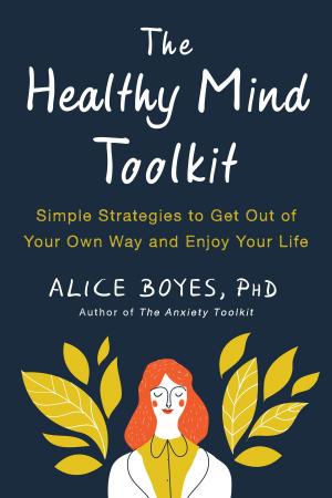 Cover of the book The Healthy Mind Toolkit by Stuart Scott, Larry Platt