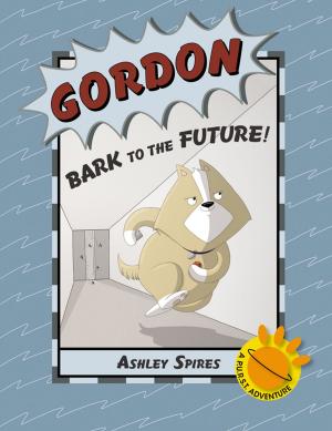Cover of the book Gordon: Bark to the Future! by Yolanda Ridge