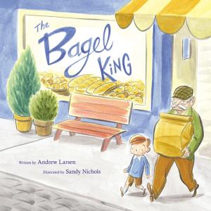 Cover of the book The Bagel King by Paulette Bourgeois