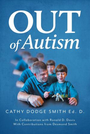 Cover of the book Out of Autism by Raedene Jeannette Melin