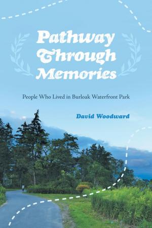 Cover of the book Pathway Through Memories by Janet Lisa Balcombe