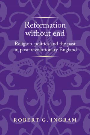 Cover of the book Reformation without end by Sharif Gemie, Brian Ireland