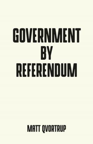 Cover of the book Government by referendum by Julie Evans, Patricia Grimshaw, David Philips, Shurlee Swain