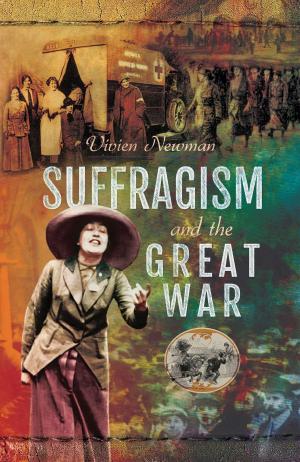 Cover of the book Suffragism and the Great War by Jeff Rutherford Rutherford, Adrian Wettstein