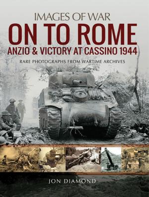 Book cover of On to Rome: Anzio and Victory at Cassino, 1944