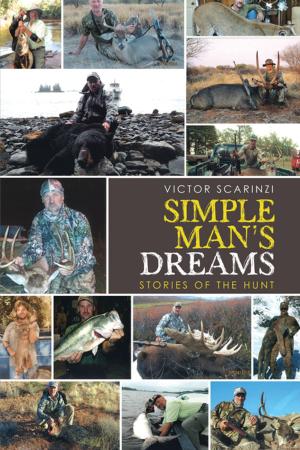 Cover of the book Simple Man’S Dreams by Amanda M. Dixon