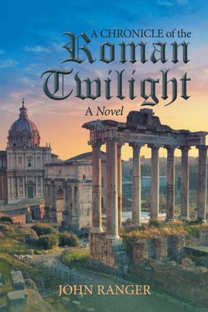 Cover of the book A Chronicle of the Roman Twilight by N.D. Mellen