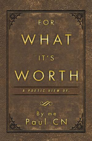 Cover of the book For What It's Worth by Aiken A. Brown