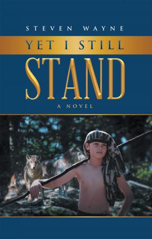 Book cover of Yet I Still Stand