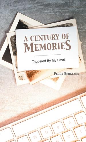 Cover of the book A Century of Memories by Zoya Schmuter