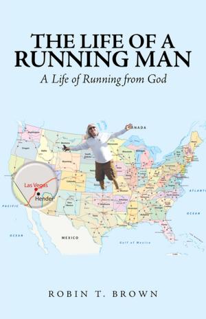 Cover of the book The Life of a Running Man by Sam Sackett