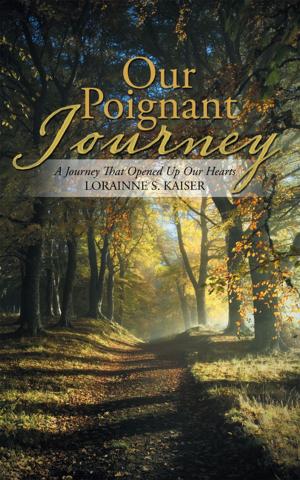 Cover of the book Our Poignant Journey by Milli Laughlin
