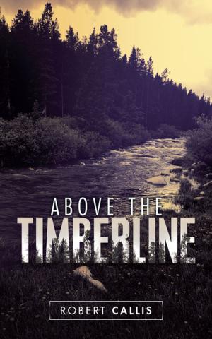 Cover of the book Above the Timberline by Thomas Hall