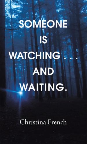 Cover of the book Someone Is Watching . . . and Waiting. by Anthony Livingston Hall