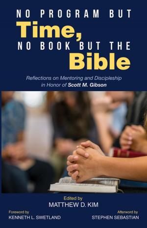 Cover of the book No Program but Time, No Book but the Bible by 