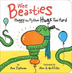 Cover of the book Huggy the Python Hugs Too Hard by Ellen Weiss