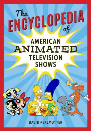 Cover of The Encyclopedia of American Animated Television Shows
