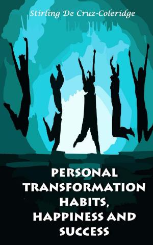 Cover of the book Personal Transformation Habits, Happiness and Success by 李恕權