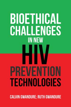 Cover of the book Bioethical Challenges in New Hiv Prevention Technologies by Binanda C. Barkakaty
