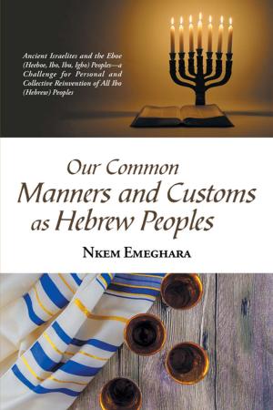 Cover of the book Our Common Manners and Customs as Hebrew Peoples by DJI Smith