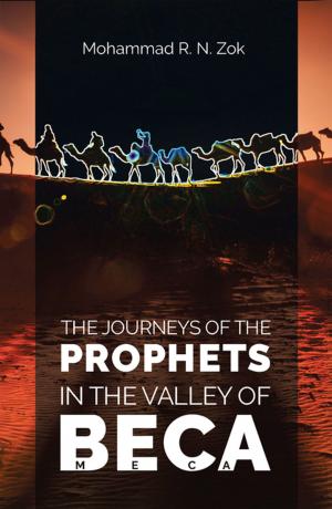 Cover of the book The Journeys of the Prophets by Dr. Niaz Ahmad Khan