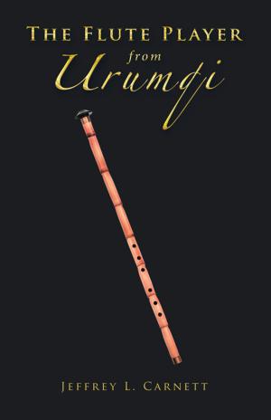 Cover of the book The Flute Player from Urumqi by Imrana Iqbal