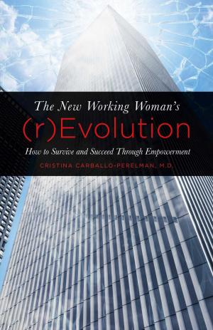 Cover of the book The New Working Woman's (r)Evolution by Lisa Jeannine