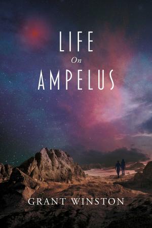 Cover of the book Life On Ampelus by Lonnie Avery