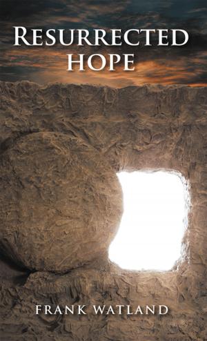 Cover of the book Resurrected Hope by Anne Hart Preus