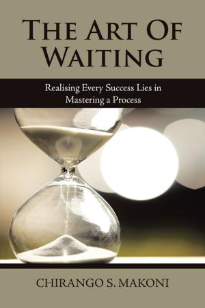 Cover of the book The Art of Waiting by Tapfuma Gwata